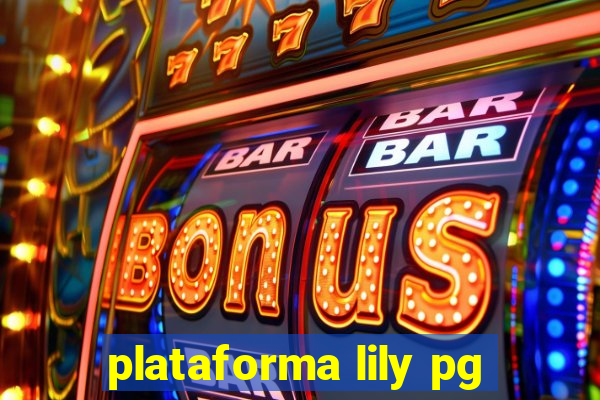 plataforma lily pg